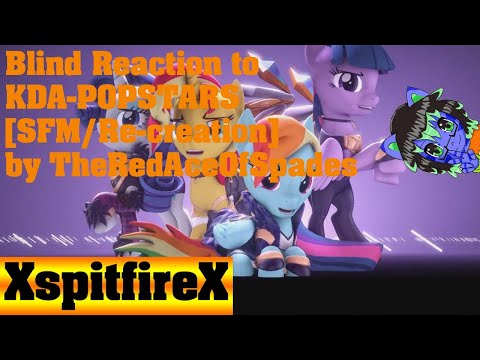Blind Reaction to KDA-POPSTARS [SFM/Re-creation] by TheRedAceOfSpades