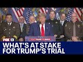 What's at stake for Donald Trump's trial | FOX 13 Seattle