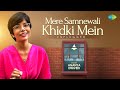 Mere Samnewali Khidki Mein - Unplugged | Ananya Dwivedi | Mayank Verma | Cover Song