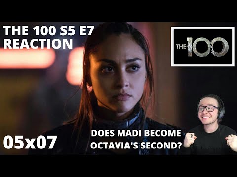 THE 100 S5 E7 ACCEPTABLE LOSSES REACTION 5x7 MADI BECOMES OCTAVIA'S SECOND