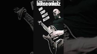 Wir sind nicht allein - böhse onkelz