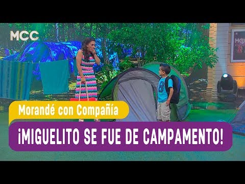 ¡Miguelito se fue de campamento -  Morandé con Compañía 2017