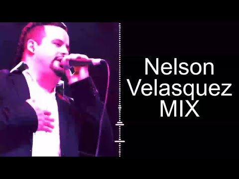 Nelson Velásquez mix ( Grandes Éxitos)