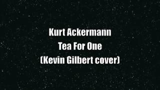 Kurt Ackermann - Tea For One (cover)