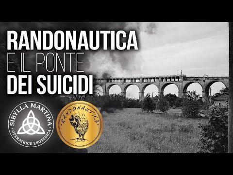 SUL PONTE dei SUICIDI a CUNEO - RANDONAUTICA shock * Sibylla Martina
