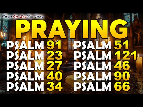 THE BEST PRAYING PSALMS TO PROTECT YOUR FAMILY AND HOME | God's Promises of Healing & Comfort