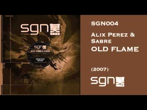 Alix Perez & Sabre - Old Flame