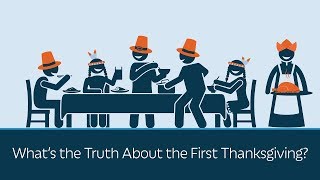 The First Thanksgiving - What Really Happened