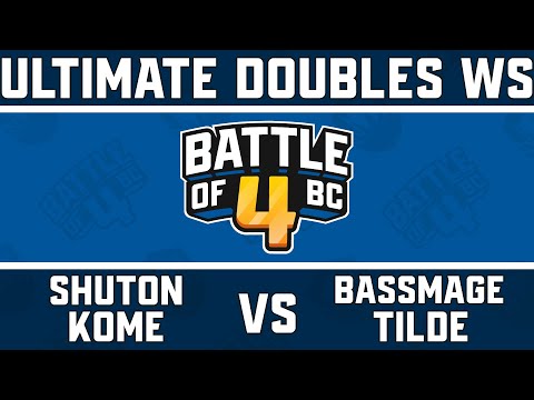 SST |Shuton/Revo |Kome vs. Chilly |BassMage/Tilde - Ultimate Doubles Winners Semis - Battle of BC 4