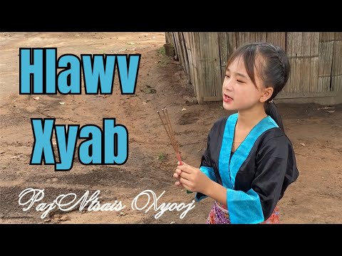 Hlawv Xyab   cover by Paj Ntsais Xyooj