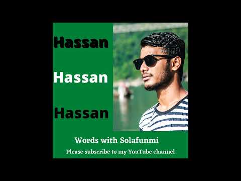 how to pronounce Hassan, meaning and origin#nameideas #spanish