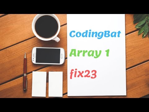 Codingbat Array 1 Fix23