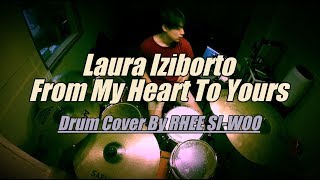 Laura Izibor - From My Heart To Yours [Drum cover By RHEE SI-WOO]
