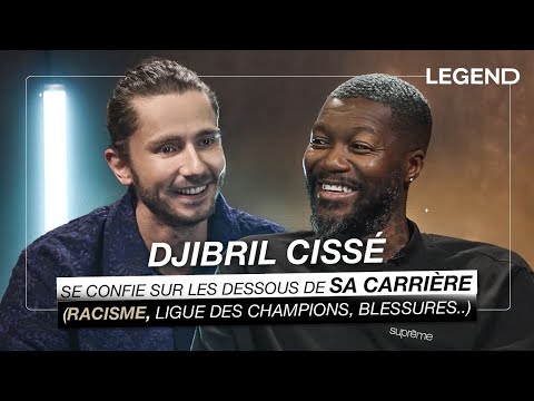 DJIBRIL CISSÉ SE CONFIE SUR LES DESSOUS DE SA CARRIÈRE (Racisme, Ligue des Champions, blessures..)