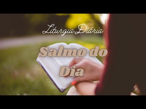 Salmo do Dia - 12-06-2023 - Salmo 33