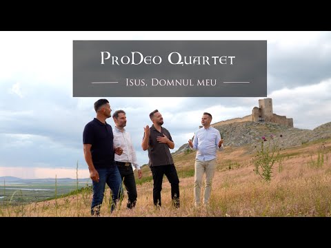 ProDeo Quartet | Isus Domnul meu  [Official Video] 4K