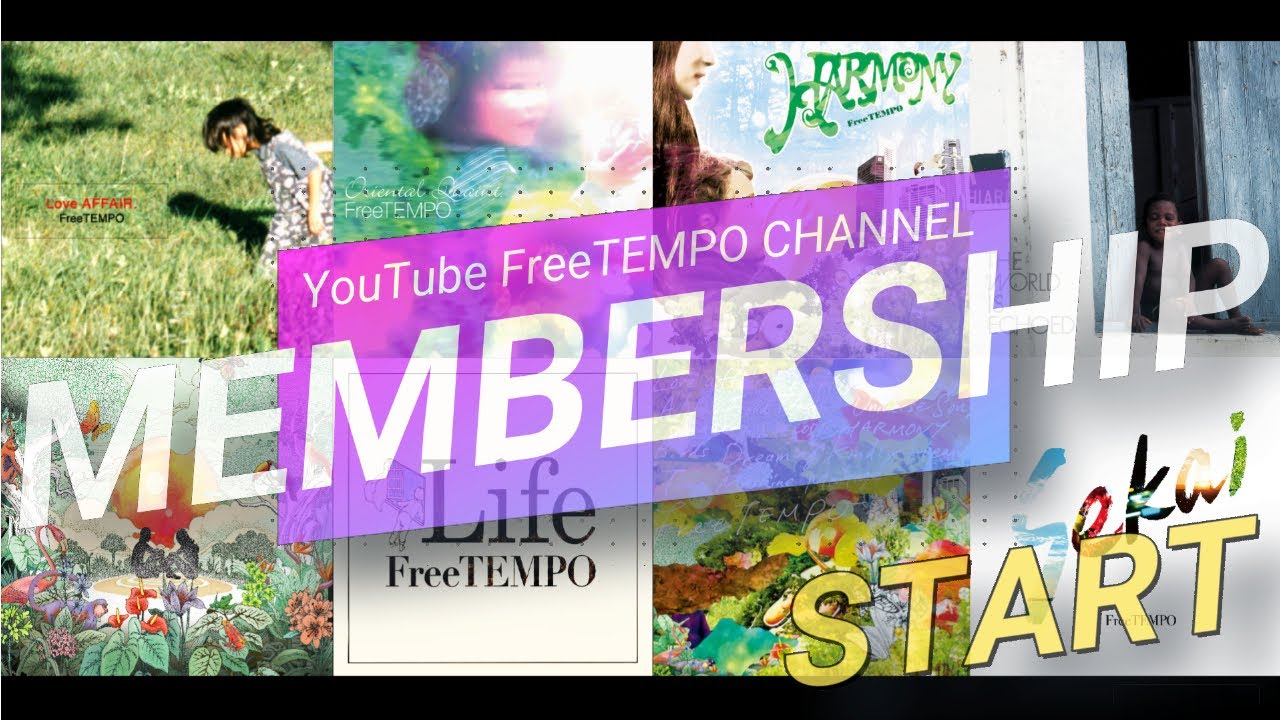 『FreeTEMPO CHANNEL MEMBERSHIP』START（詳細は概要欄へ）Apr.2023