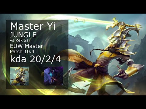 Master Yi Jungle vs Rek'Sai - EUW Master 20/2/4 Patch 10.4 Gameplay