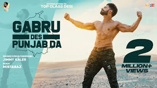 Gabru Des Punjab Da - Full Video| Jimmy Kaler | Mista Baaz | Latest Punjabi Songs | New Punjabi Song