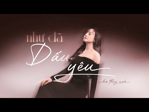 Như Đã Dấu Yêu - Hà Thúy Anh (prod by Tuấn Mario)