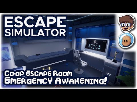 CO-OP ESCAPE ROOM, EMERGENCY AWAKENING!! | Let's Play Escape Simulator | ft. Orbital Potato