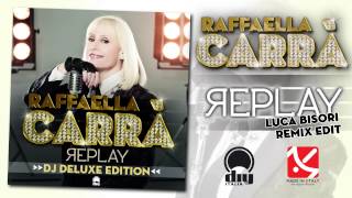 Raffaella Carrà - Replay (Luca Bisori remix edit) [Official]