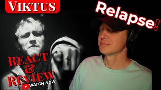 Viktus: Relapse | Reaction & Discuss | Fighting the Struggle Within