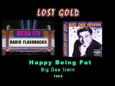 Big Dee Irwin - Happy Being Fat - 1963