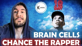 Chance The Rapper - Brain Cells BAR BREAKDOWN - Certified CLASSIC | iKaanic