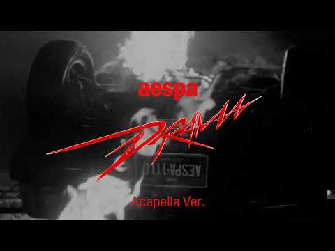 [Clean Acapella] aespa - Drama
