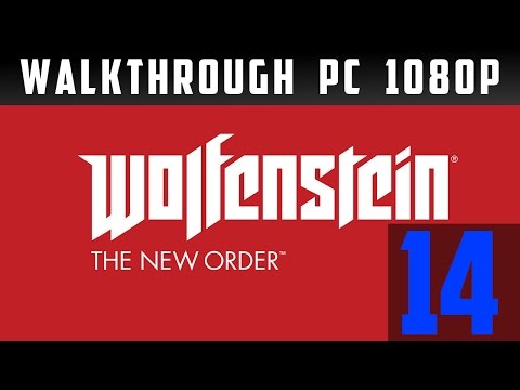 Wolfenstein: New Order gameplay Walkthrough part 14 [ PC ][ PL ]