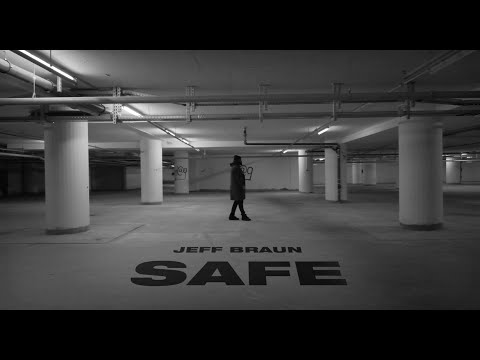 Jeff Braun - "SAFE" prod. by JMXJ