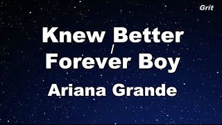 Knew Better / Forever Boy - Ariana Grande Karaoke 【No Guide Melody】 Instrumental