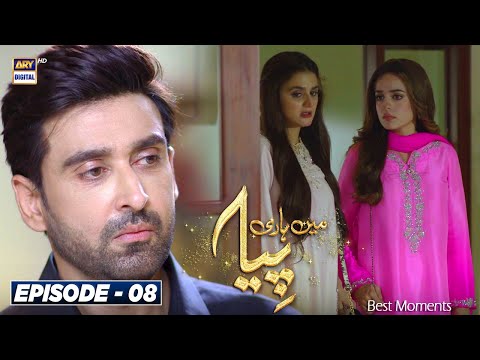 Mein Hari Piya Episode 8 | BEST MOMENTS | ARY Digital Drama