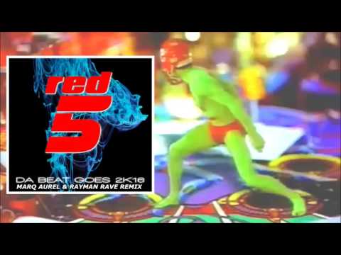 RED 5 - Da Beat Goes 2k16 (Marq Aurel & Rayman Rave Remix)