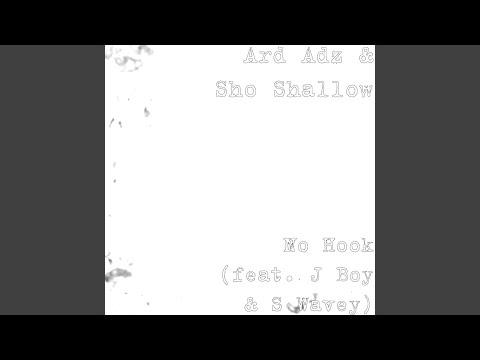 No Hook (feat. J Boy & S Wavey)