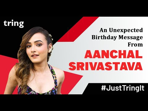 Aanchal Srivastava | Birthday Wishes | Happy Birthday | Big Day | Book a Tring | JustTringIt