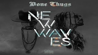 Bone Thugs - New Waves If Heaven Had A Cell Phone (Album) Tracklist