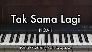 Download lagu Tak Sama Lagi - NOAH | Piano Karaoke by Andre Panggabean mp3 Download lagu Tak Sama Lagi - NOAH | Piano Karaoke by Andre Panggabean mp3