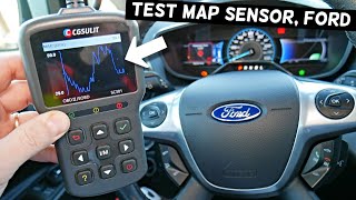 HOW TO TEST MAP SENSOR BARO SENSOR ON FORD FOCUS FUSION FIESTA F150 ESCAPE EDGE EXPLORER MONDEO