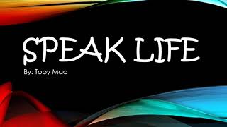 Speak Life - Toby Mac [Karaoke Version, w/Lyrics]