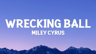 @MileyCyrus - Wrecking Ball (Lyrics)