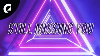 Download lagu Katnip ft. Mia Pfirrman - Still Missing You mp3