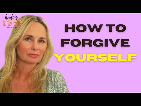 HOW TO FORGIVE YOURSELF