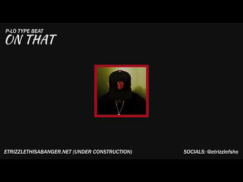 *FREE* P-Lo type beat - "On That" | Bay Area Type Beat 2020