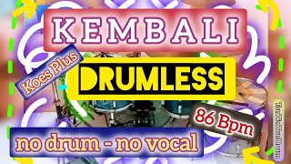 Download lagu KEMBALI Drumless (no drum - no vocal - 86 bpm) Koes Plus mp3 Download lagu KEMBALI Drumless (no drum - no vocal - 86 bpm) Koes Plus mp3