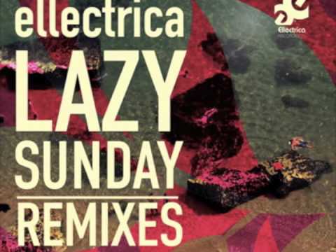Ellectrica-Lazy Sunday(Djane Koki remix)