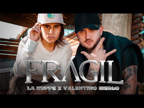 La Kuppe, Valentino Merlo - Frágil (Video Oficial)