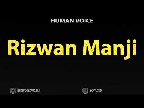 How To Pronounce Rizwan Manji