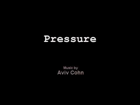 Pressure - Original Composition